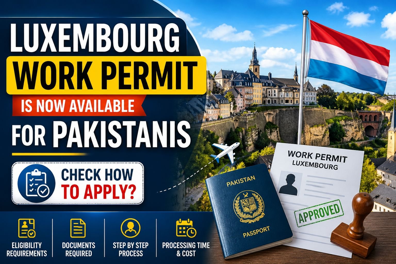 Luxembourg Work Permit Is Now Available for Pakistanis Check How to Apply?